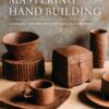 Mastering the Hand Building
