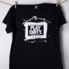 Black with White Logo Play Dirty T-Shirt