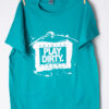 Jade Dome White Logo Play Dirty T-Shirt